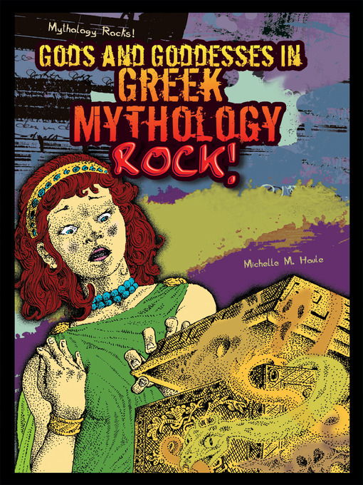 Title details for Gods and Goddesses in Greek Mythology Rock! by Michelle M. Houle - Available